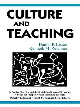 E-Book (pdf) Culture and Teaching von Daniel P. Liston, Kenneth M. Zeichner
