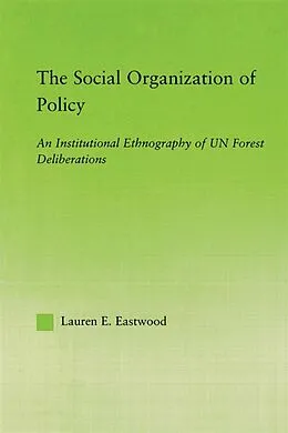 E-Book (epub) The Social Organization of Policy von Lauren E. Eastwood