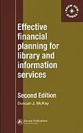 E-Book (epub) Effective Financial Planning for Library and Information Services von Duncan Mckay