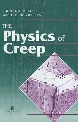 E-Book (epub) Physics Of Creep And Creep-Resistant Alloys von F R N Nabarro, F. de Villiers