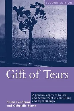 PDF Gift of Tears von Susan Lendrum, Gabrielle Syme