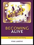 E-Book (epub) Becoming Alive von Ryan Lamothe