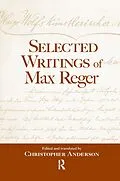 E-Book (pdf) Selected Writings of Max Reger von Christopher Anderson