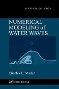 E-Book (epub) Numerical Modeling of Water Waves von Charles L. Mader