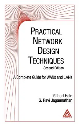 ePUB Practical Network Design Techniques von Gilbert Held, S. Ravi Jagannathan
