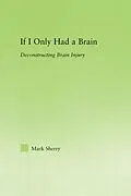 E-Book (pdf) If I Only Had a Brain von Mark Sherry