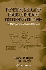 eBook (epub) Preventing Medication Errors and Improving Drug Therapy Outcomes de Charles D. Hepler, Richard Segal