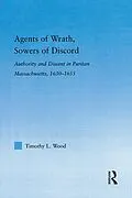 E-Book (epub) Agents of Wrath, Sowers of Discord von Timothy L. Wood