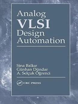 E-Book (pdf) Analog VLSI Design Automation von Sina Balkir, Günhan Dündar, A. Selçuk Ögrenci