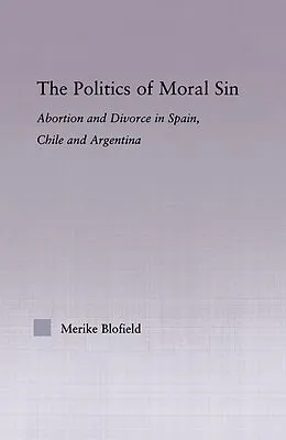ePUB The Politics of Moral Sin von Merike Blofield