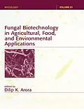 ePUB Fungal Biotechnology in Agricultural, Food, and Environmental Applications von 