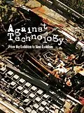 E-Book (pdf) Against Technology von Steven E. Jones
