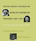 E-Book (pdf) Young Adult Fiction by African American Writers, 1968-1993 von Deborah Kutenplon, Ellen Olmstead