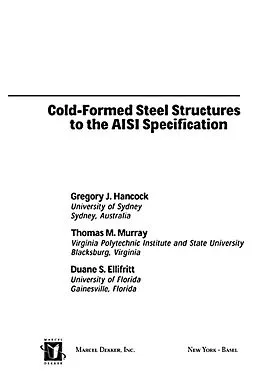 E-Book (epub) Cold-Formed Steel Structures to the AISI Specification von Gregory J. Hancock, Thomas Murray, Duane S. Ellifrit