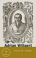 ePUB Adrian Willaert von David Kidger
