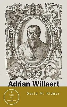 ePUB Adrian Willaert von David Kidger