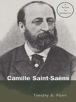 ePUB Camille Saint-Saens von Timothy Flynn