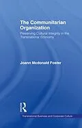 E-Book (epub) The Communitarian Organization von JoAnn Macdonald Foster