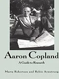 E-Book (pdf) Aaron Copland von Marta Robertson, Robin Armstrong