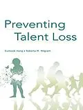 PDF Preventing Talent Loss von Eunsook Hong, Roberta M. Milgram