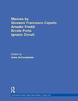 E-Book (epub) Masses by Giovanni Francesco Capello, Bentivoglio Lev, and Ercole Porta von 
