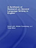 E-Book (pdf) A Synthesis of Research on Second Language Writing in English von Ilona Leki, Alister Cumming, Tony Silva