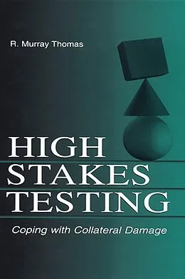 E-Book (epub) High-Stakes Testing von R. Murray Thomas
