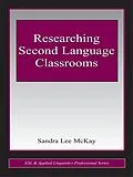 ePUB Researching Second Language Classrooms von Sandra Lee Mckay