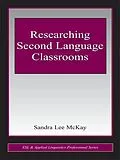 PDF Researching Second Language Classrooms von Sandra Lee Mckay