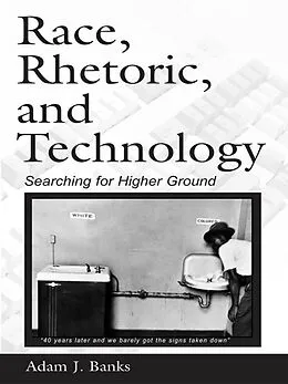 E-Book (pdf) Race, Rhetoric, and Technology von Adam J. Banks