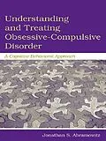 E-Book (epub) Understanding and Treating Obsessive-Compulsive Disorder von Jonathan S. Abramowitz