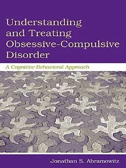 E-Book (pdf) Understanding and Treating Obsessive-Compulsive Disorder von Jonathan S. Abramowitz