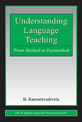 E-Book (epub) Understanding Language Teaching von B. Kumaravadivelu