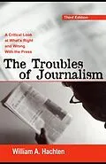 E-Book (pdf) The Troubles of Journalism von William A. Hachten