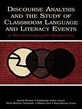 E-Book (epub) Discourse Analysis and the Study of Classroom Language and Literacy Events von David Bloome, Stephanie Power Carter, Beth Morton Christian