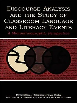 E-Book (pdf) Discourse Analysis and the Study of Classroom Language and Literacy Events von David Bloome, Stephanie Power Carter, Beth Morton Christian