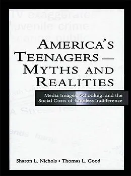 E-Book (pdf) America's Teenagers--Myths and Realities von Sharon L. Nichols, Thomas L. Good