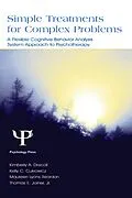 E-Book (pdf) Simple Treatments for Complex Problems von Kimberly A. Driscoll, Kelly C. Cukrowicz