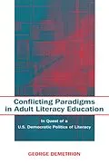 ePUB Conflicting Paradigms in Adult Literacy Education von George Demetrion
