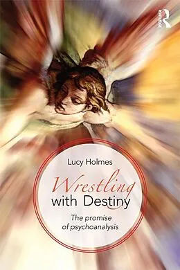 E-Book (pdf) Wrestling with Destiny von Lucy Holmes