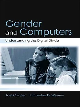 E-Book (pdf) Gender and Computers von Joel Cooper, Kimberlee D. Weaver