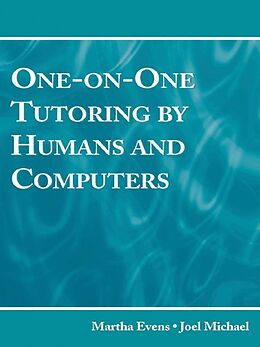 E-Book (epub) One-on-One Tutoring by Humans and Computers von Martha Evens, Joel Michael