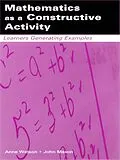PDF Mathematics as a Constructive Activity von Anne Watson, John Mason