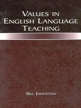 E-Book (epub) Values in English Language Teaching von Bill Johnston