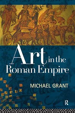 PDF Art in the Roman Empire von Michael Grant