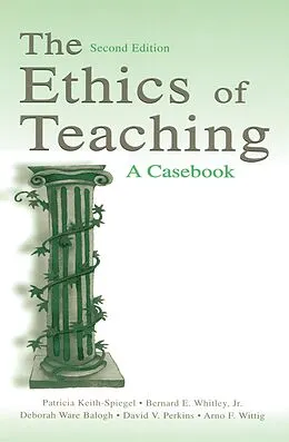 E-Book (pdf) The Ethics of Teaching von Patricia Keith-Spiegel, Bernard E. Whitley Jr., Deborah Ware Balogh