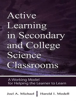 E-Book (pdf) Active Learning in Secondary and College Science Classrooms von Joel Michael, Harold I. Modell