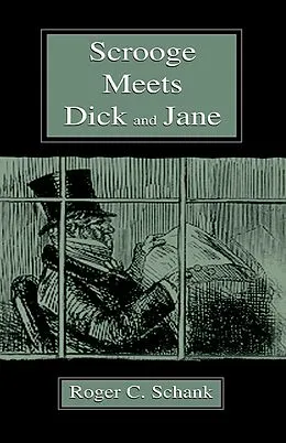 E-Book (pdf) Scrooge Meets Dick and Jane von Roger C. Schank
