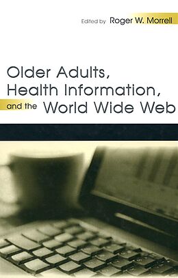 E-Book (epub) Older Adults, Health Information, and the World Wide Web von 
