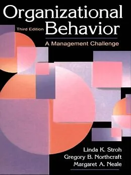 E-Book (epub) Organizational Behavior von Linda K. Stroh, Gregory B. Northcraft, Margaret A. Neale